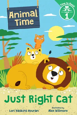 Správna mačka (Čas pre zvieratá: Čas na čítanie, 1. úroveň) - Just Right Cat (Animal Time: Time to Read, Level 1)