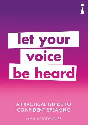 Praktický sprievodca sebavedomým rečníckym prejavom: Nech je váš hlas počuť - A Practical Guide to Confident Speaking: Let Your Voice Be Heard
