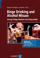 Nárazové pitie a zneužívanie alkoholu medzi vysokoškolákmi a mladými dospelými - Binge Drinking and Alcohol Misuse Among College Students and Young Adults