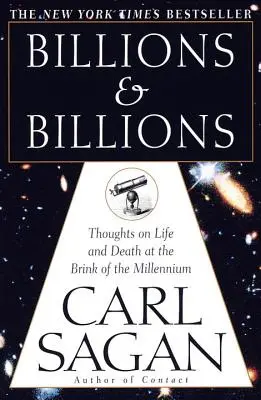 Miliardy a miliardy: Myšlienky o živote a smrti na prahu tisícročia - Billions & Billions: Thoughts on Life and Death at the Brink of the Millennium