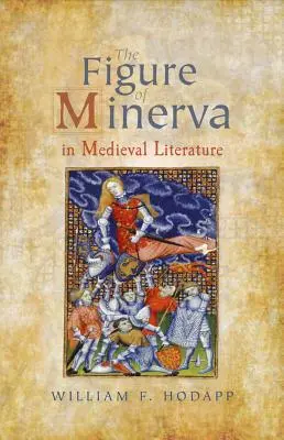 Postava Minervy v stredovekej literatúre - Figure of Minerva in Medieval Literature