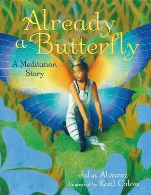 Už som motýľ: Príbeh o meditácii - Already a Butterfly: A Meditation Story