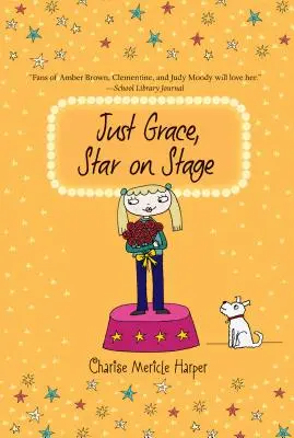 Just Grace, Hviezda na javisku, 9 - Just Grace, Star on Stage, 9