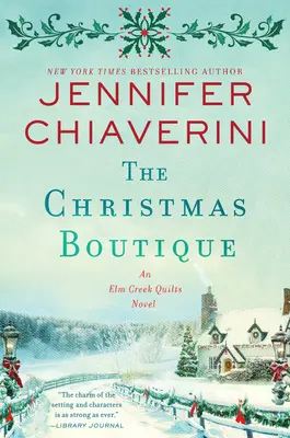 Vianočný butik: An ELM Creek Quilts Novel - The Christmas Boutique: An ELM Creek Quilts Novel