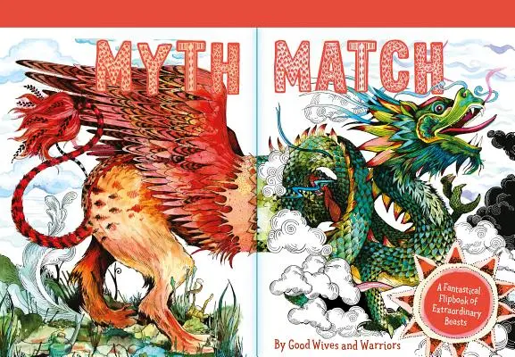 Mýtický zápas: Fantastický flipbook o neobyčajných zvieratách - Myth Match: A Fantastical Flipbook of Extraordinary Beasts