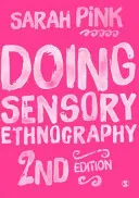 Senzorická etnografia - Doing Sensory Ethnography