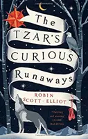 Zvedavé úteky Tzara - Tzar's Curious Runaways