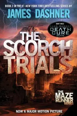 Skúšky pálením (Maze Runner, kniha druhá) - The Scorch Trials (Maze Runner, Book Two)