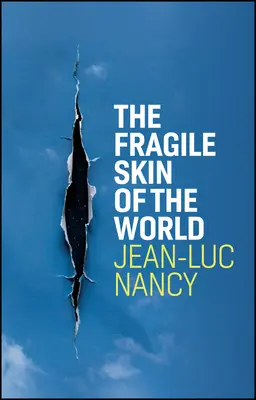 Krehká koža sveta - The Fragile Skin of the World