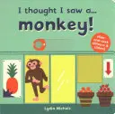 Myslel som, že som videl... Opicu! - I thought I saw a... Monkey!