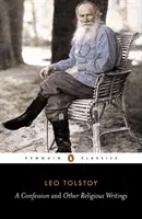 Vyznanie a iné náboženské spisy - A Confession and Other Religious Writings