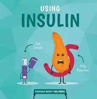 Používanie inzulínu - Using Insulin
