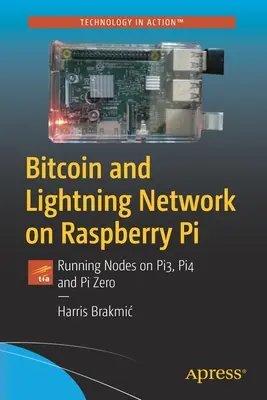 Bitcoin a Lightning Network na Raspberry Pi: Na Pi3, Pi4 a Pi Zero spustíte uzly - Bitcoin and Lightning Network on Raspberry Pi: Running Nodes on Pi3, Pi4 and Pi Zero