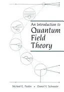 Úvod do teórie kvantového poľa - An Introduction To Quantum Field Theory