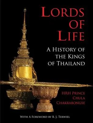 Páni života: História thajských kráľov - Lords of Life: A History of the Kings of Thailand