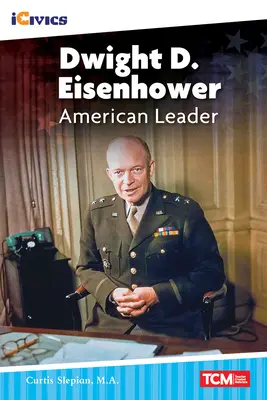 Dwight D. Eisenhower: Americký vodca - Dwight D. Eisenhower: American Leader