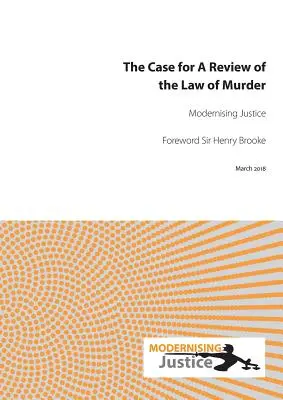 Prípad revízie zákona o vražde - The Case for a Review of the Law of Murder