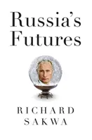 Budúcnosť Ruska - Russia's Futures