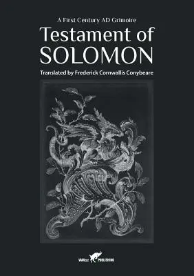 Šalamúnov testament: Vydanie Grimoáru z prvého storočia nášho letopočtu - Testament of Solomon: A First Century AD Grimoire