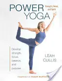 Power joga: Sila, pot a duch - Power Yoga: Strength, Sweat, and Spirit