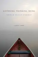 Počúvanie, myslenie, bytie: K etike naladenia - Listening, Thinking, Being: Toward an Ethics of Attunement