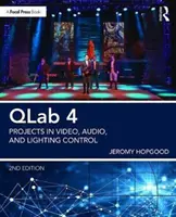 Qlab 4: Projekty v oblasti riadenia videa, zvuku a osvetlenia - Qlab 4: Projects in Video, Audio, and Lighting Control