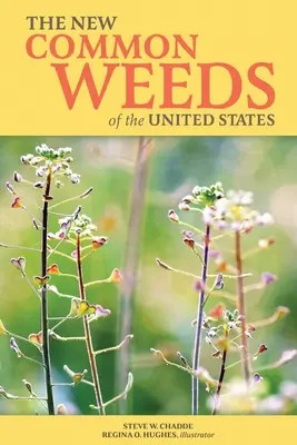 Nové bežné buriny Spojených štátov - The New Common Weeds of the United States