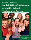 Program Quest II: Učebné osnovy sociálnych zručností pre stredoškolákov s autizmom - Quest Program II: Social Skills Curriculum for Middle School Students with Autism