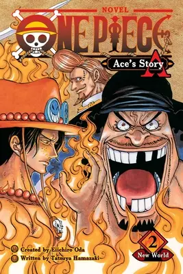 One Piece: Ace's Story, Vol. 2, 2: New World