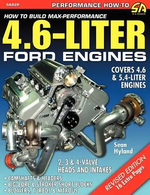 Ako zostaviť maximálne výkonné 4,6-litrové motory Ford - How to Build Max-Performance 4.6-Liter Ford Engines