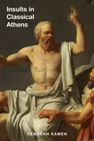 Urážky v klasických Aténach - Insults in Classical Athens