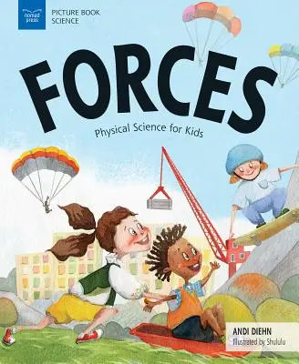 Sily: Fyzikálne vedy pre deti - Forces: Physical Science for Kids