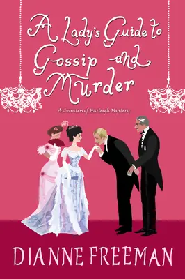 Dámsky sprievodca klebetami a vraždou - A Lady's Guide to Gossip and Murder