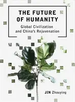 Budúcnosť ľudstva - The Future of Humanity