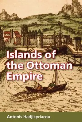 Ostrovy Osmanskej ríše - Islands of the Ottoman Empire