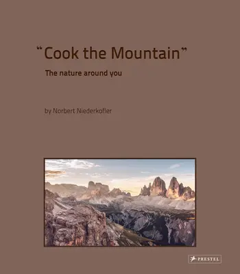 Uvariť horu: Príroda okolo vás - Cook the Mountain: The Nature Around You