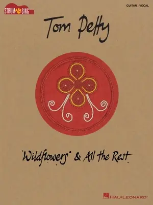 Tom Petty - Wildflowers & All the Rest