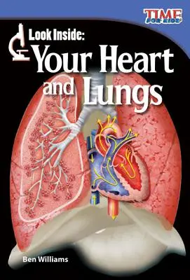 Pozrite sa dovnútra: Srdce a pľúca - Look Inside: Your Heart and Lungs