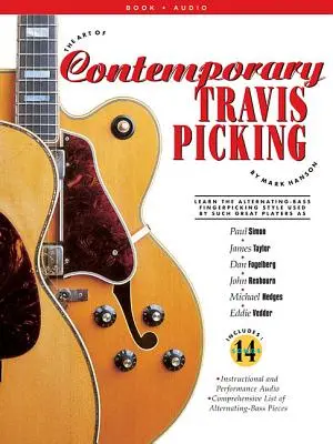 The Art of Contemporary Travis Picking: Naučte sa štýl alternating-bass fingererpicking - The Art of Contemporary Travis Picking: Learn the Alternating-Bass Fingerpicking Style