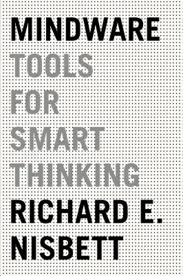 Mindware: Nástroje pre inteligentné myslenie - Mindware: Tools for Smart Thinking