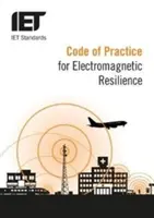 Kódex postupov pre elektromagnetickú odolnosť - Code of Practice for Electromagnetic Resilience