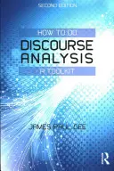 Ako robiť analýzu diskurzu: A Toolkit: A Toolkit: A Toolkit: A Toolkit: A Toolkit - How to do Discourse Analysis: A Toolkit