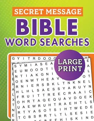Tajné posolstvo Biblické hľadanie slov vo veľkom formáte - Secret Message Bible Word Searches Large Print