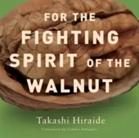 Za bojového ducha orechov - For the Fighting Spirit of the Walnut