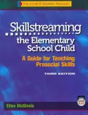 Skillstreaming dieťaťa na základnej škole: Príručka na vyučovanie prosociálnych zručností (s CD) - Skillstreaming the Elementary School Child: A Guide for Teaching Prosocial Skills (with CD)