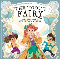 Zúbková víla - A domov tvorcov mincí - Tooth Fairy - And The Home Of The Coin Makers