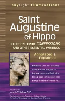 Svätý Augustín z Hippo: Výber z Vyznaní a iných základných spisov s poznámkami a vysvetlivkami - Saint Augustine of Hippo: Selections from Confessions and Other Essential Writingsaannotated & Explained