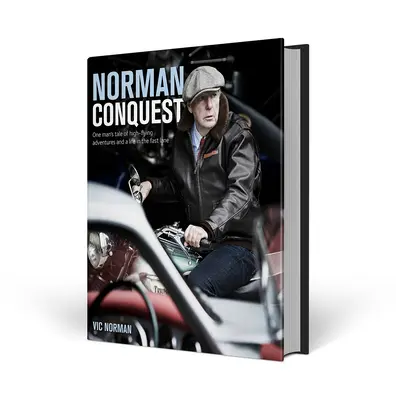 Normanské dobývanie: Príbeh jedného muža o dobrodružstvách vo vysokých lietadlách a živote v rýchlom pruhu - Norman Conquest: One Man's Tale of High-Flying Adventures and a Life in the Fast Lane