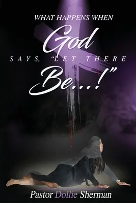 Keď Boh hovorí, nech je....! - When God Says, Let There Be....!