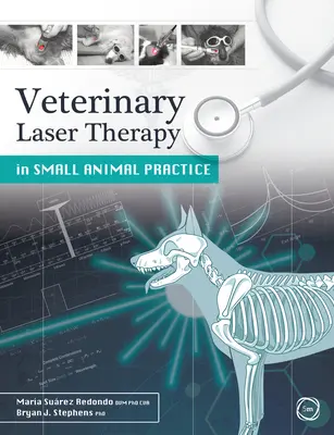 Veterinárna laserová terapia v praxi malých zvierat - Veterinary Laser Therapy in Small Animal Practice